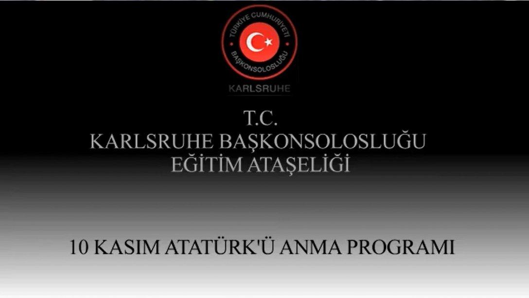 Bruchsal Eğitim Bölgesi Türkçe ve Türk Kültürü Dersi Öğrencilerimizin 10 Kasım Atatürk'ü Anma Sanal Programı