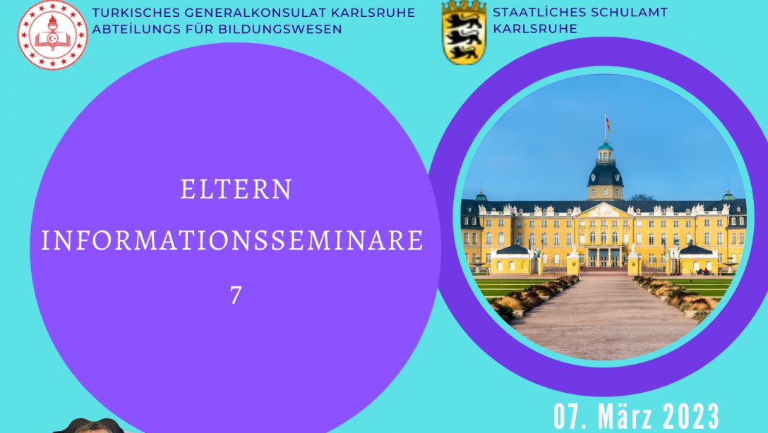 Eğitim Diplomasisi ve Veli Bilgilendirme Seminerlerimizin Yedincisi 07 Mart 2023, Salı Günü Karlsruhe- Grünwinkel Grundschule'de Yapılacaktır.